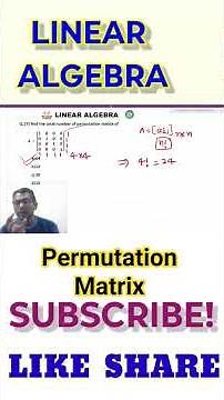 17 the total number of permutation matrix of A | what is permutation matrix ?