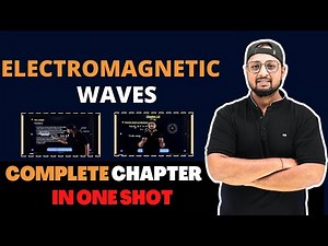 Electromagnetic Waves |One Shot| Physics Baba 2.O| #physics #viral #12th #students #education