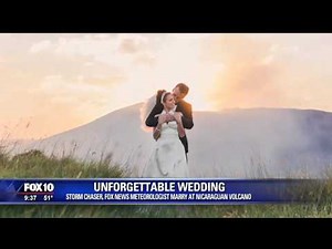 Storm chaser and FOX News meteorologist marry at volcano