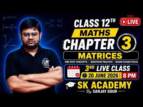 Class 12 Maths Chapter 3 Matrices | Complete One Shot | Board Exam 2026 Preparation