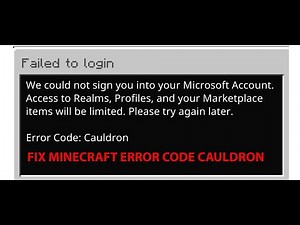 Fix Minecraft Error Failed To Login Error Code Cauldron We Could Not Sign You Into Microsoft Account