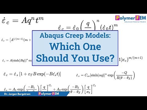 Abaqus Creep Models: Which One Should You Use?