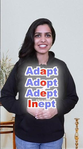 How to use ‘Adapt’, ‘Adopt’, ‘Adept’ and ‘Inept’ | Vocabulary #shorts