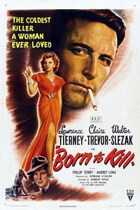 Born to Kill  (1947)