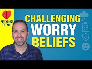 Worry is LYING to You: Challenging the Usefulness of Worry