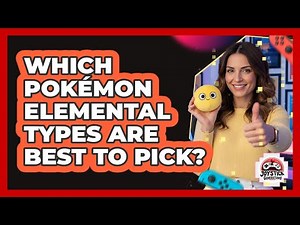Which Pokémon Elemental Types Are Best To Pick?