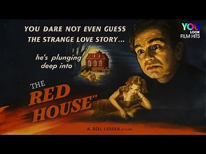 The Red House (1947) | Film Noir | Full Movie | Edward G. Robinson