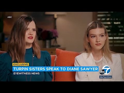 Turpin sisters who escaped Perris 'house of horrors' speak out | ABC7