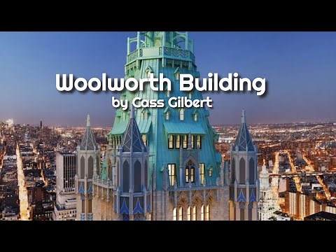 Woolworth Building by Cass Gilbert