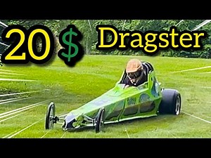 I Got The Worlds Cheapest Dragster