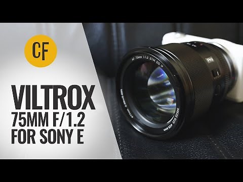 Viltrox AF 75mm f/1.2 (Sony E-mount version) lens review