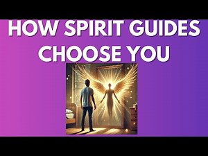 How spirit guides choose you