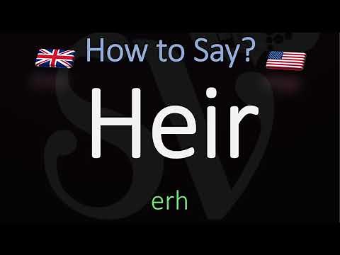 How to Pronounce Heir? (CORRECTLY) Meaning & Pronunciation