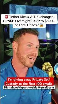 Tether Dies = ALL Exchanges CRASH Overnight? XRP to $500+ or Total Chaos? 😱