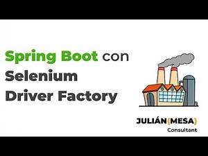 Creación driver factory con selenium y springboot en español