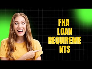 FHA Loan Requirements