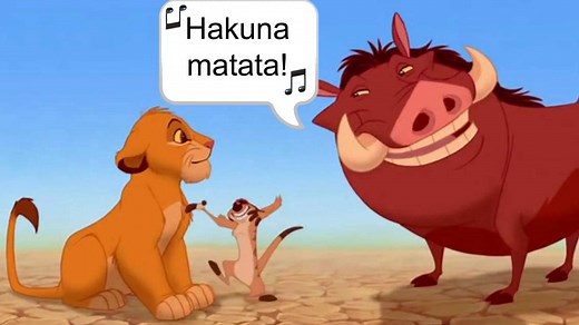 What does the phrase ‘Hakuna matata’ actually mean?