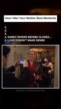 How I Met Your Mother: #5 Love Doesn't Make Sense · #4 Sandy Rivers Behind Closed Doors · #3 Barney'