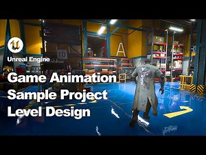 Game Animation Sample Project 5.5 | Level Design | Inside Unreal
