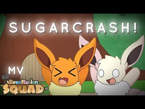 "SugarCrash!" - Eeveelution Squad MV | EV-Zero