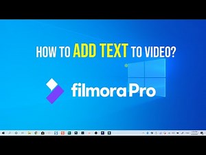 How to Add Text to Video - FilmoraPro Video Editor