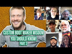 The Best Custom Cowboy Boot Maker Wisdom from 2020! (PART 2)