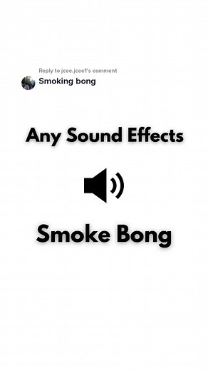 Replying to @jcee.jcee1 Smoke Bong #anysoundeffects #smoke #smokers #smoked #bong