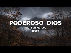 Pista Poderoso Dios (Grande y Fiel) | Miel San Marcos & Gateway Worship Español