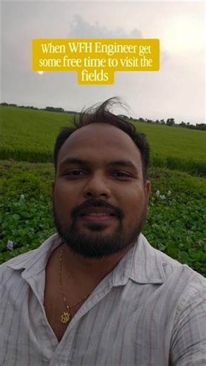 when wfh engineer visit the farm.