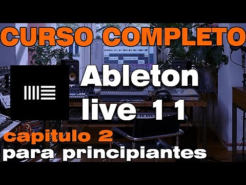Complete Ableton Live 11 course part 2/Main Screen 😱