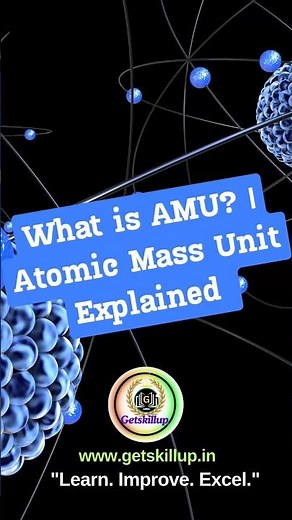 What is AMU? | Atomic Mass Unit Explained! #youtubeshorts #youtube
