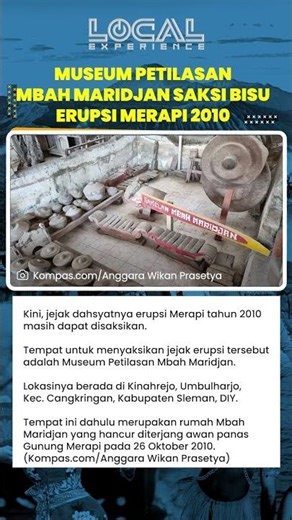 Museum Petilasan Mbah Maridjan, Saksi Bisu Erupsi Merapi 2010 yang Mengabadikan Jejak Tragedi Alam