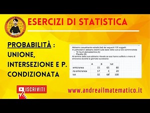Probabilità di intersezione, unione e condizionata - ESERCIZI DI STATISTICA