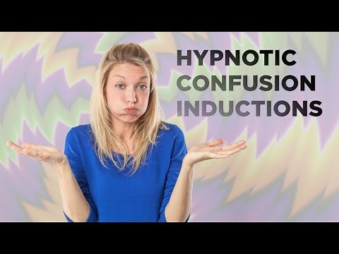 Hypnosis Tips: Hypnotic confusion inductions