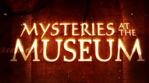 Mysteries at the Museum (TV Series 2010–2020) ⭐ 8.1 | Documentary, Adventure, Biography