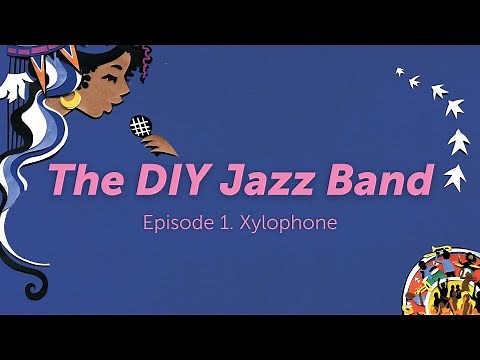 How to Make a Glass Xylophone - The DIY Jazz Band (Episode 1)