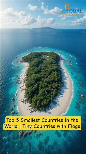 Top 5 Smallest Countries in the World | Tiny Countries with Flags