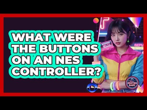 What Were the Buttons on an NES Controller?