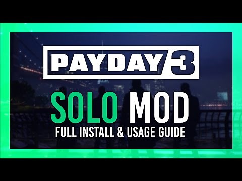 PAYDAY 3 Solo Mod | Full Guide | Xbox Game Pass, Steam, Epic Games