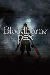 Bloodborne PSX: Recreating Bloodborne as a PlayStation One Game (2022) - Movie