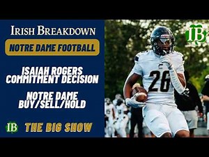 Notre Dame Buy/Sell/Hold - RB Isaiah Rogers Commits to Notre Dame