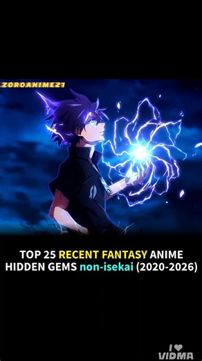 TOP 25 RECENT FANTASY ANIME HIDDEN GEMS non-isekai (2020-2026) #animerecommendations #fantasyanime