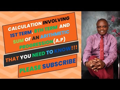Mathematics : Solved problem involving some terms and sum of an Arithmetic Progression (A.P) (SS2)