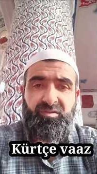 Kürtçe vaaz dini sözler