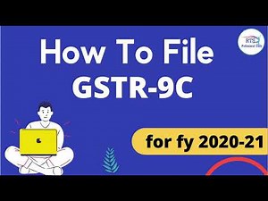 how to file gstr 9c 2020-21, how to file GSTR9C on gst portal