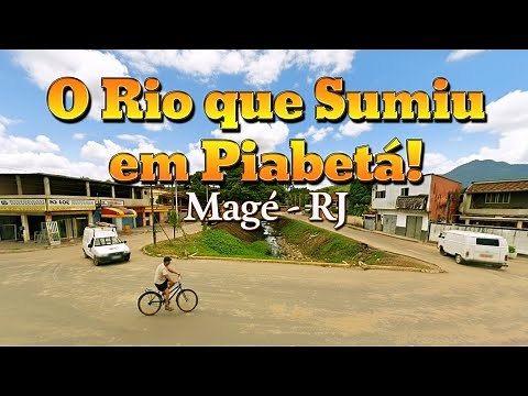 THE HIDDEN RIVER OF PIABETÁ THE HISTORY OF THE CANALIZED RIVER IN MAGÉ - RJ