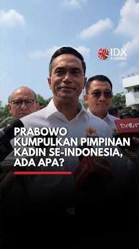 Prabowo Kumpulkan Pimpinan Kadin Se-Indonesia, Ada Apa? | IDXC SHORT