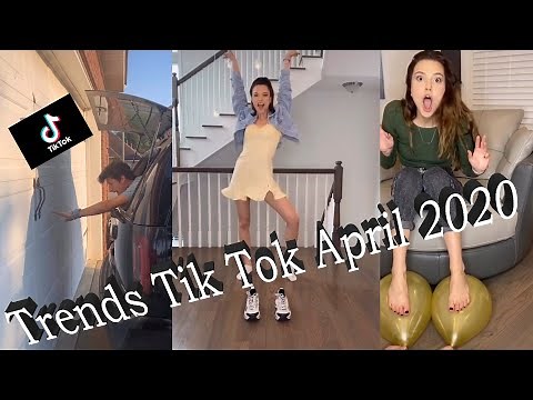 Tik Tok Trends 2020 April