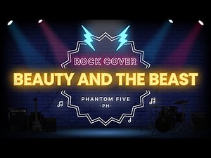 Beauty And The Beast - Ariana Grande (Rock Cover) | Phantom Five PH