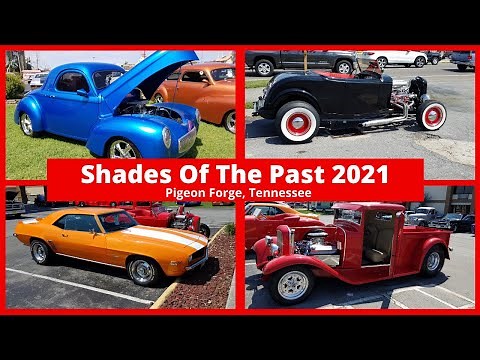 Shades Of The Past Car Show 2021 Pigeon Forge